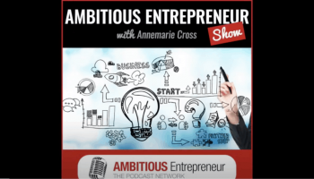 Ambitious Entrepreneur Podcast
